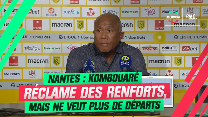 Nantes : “Il ne faut pas de départs, mais surtout des renforts, c’est urgent”, réclame Kombouaré