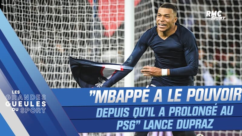 “Mbappé a le pouvoir depuis qu’il a prolongé au PSG” lance Dupraz