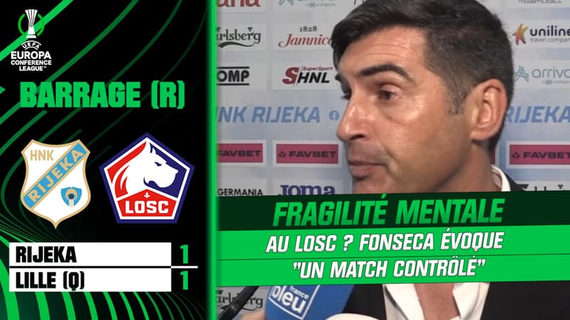 Rijeka 1-1 Lille : le LOSC fragile mentalement ? “Nous avons contrôlé le match” lâche Fonseca