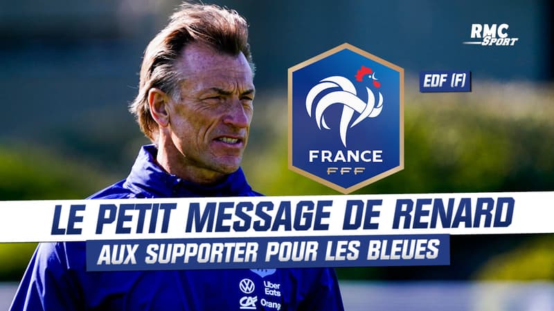 Équipe de France (F) : “Il faut venir soutenir ces filles”, le petit message de Renard aux supporters