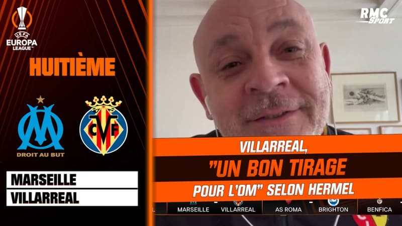Ligue europa : Villarreal, “un bon tirage pour l’OM” estime Hermel