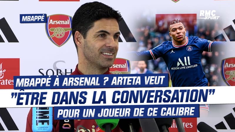 Mbappé quitte le PSG : “Pour un joueur de ce calibre, nous devons toujours être dans la conversation”, sourit Arteta