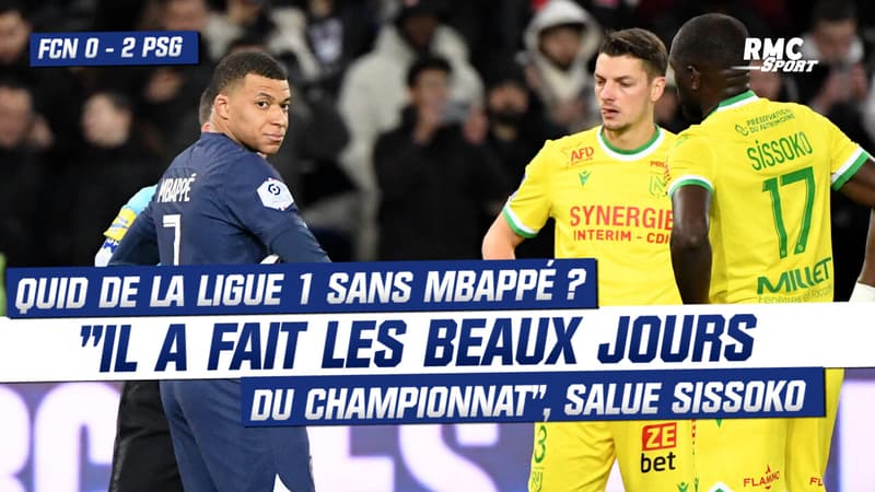 Nantes 0-2 PSG : “Il a fait les beaux jours du championnat de France”, Sissoko évoque le vide que laissera Mbappé