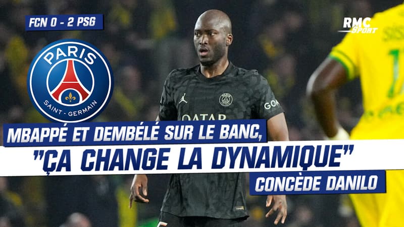 Nantes 0-2 PSG : Dembélé et Mbappé sur le banc, “ça change la dynamique”, concède Danilo