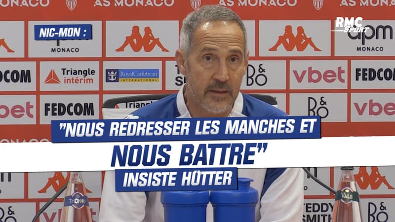 Nice – Monaco : “Nous retrousser les manches et nous battre” insiste Hütter