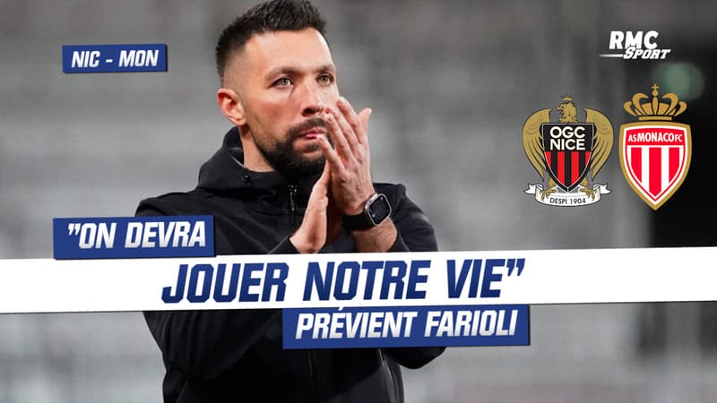 Nice – Monaco : “On devra jouer notre vie” prévient Farioli