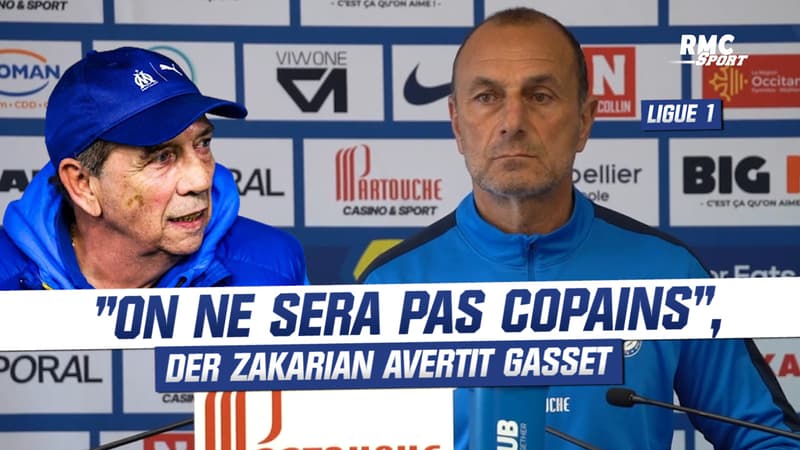 OM – Montpellier : “On ne sera pas copains”, Der Zakarian avertit Gasset