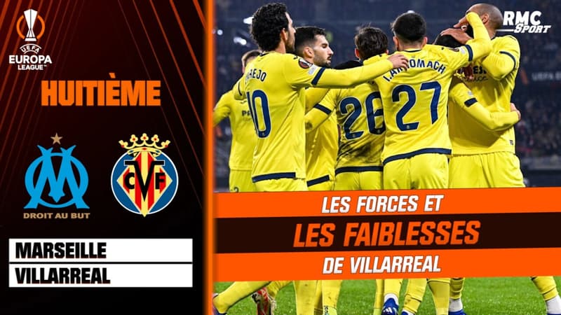 OM – Villarreal : les forces et faiblesses du club espagnol