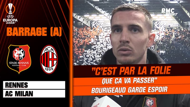 Rennes – Milan : “C’est par la folie que ça va passer”, Bourigeaud espère une folle remontée
