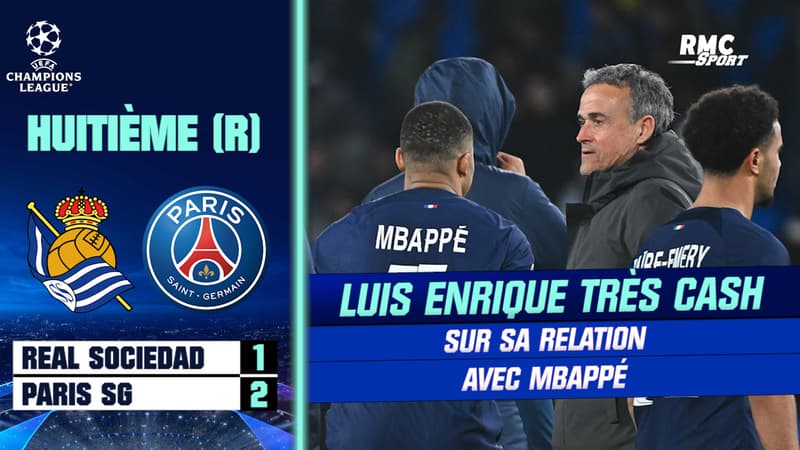 Real Sociedad 1-2 Paris SG : “Qui se soucie de la vérité ?”, Luis Enrique cash sur sa relation avec Mbappé