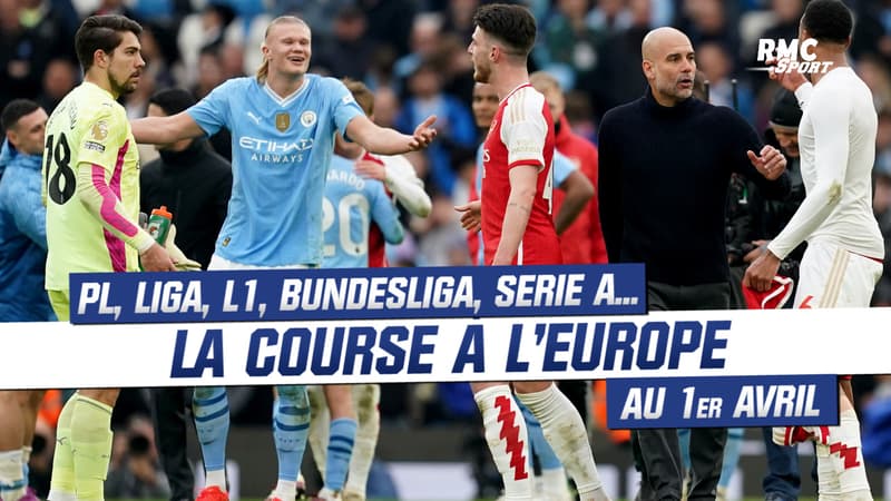 L1, Liga, PL, Bundesliga, Serie A… la course à l’Europe au 1er avril