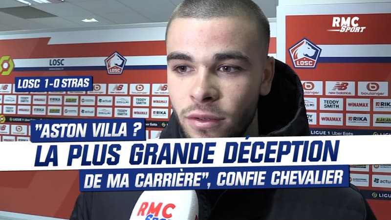 Lille : “Aston Villa ? La plus grande déception de ma carrière” confie Chevalier