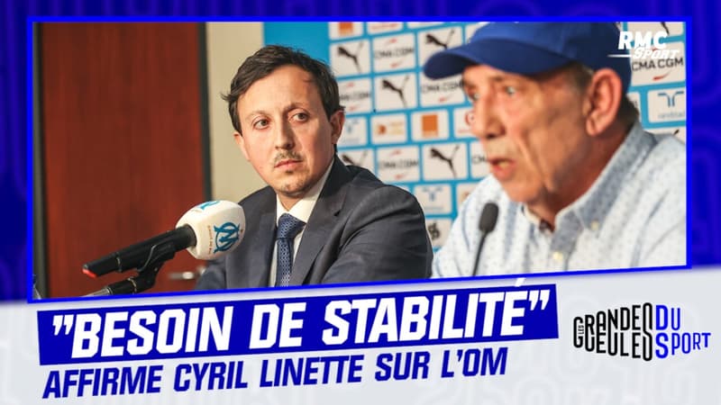 OM : “L’OM a besoin de cohérence et de stabilité”  affirme Cyril Linette