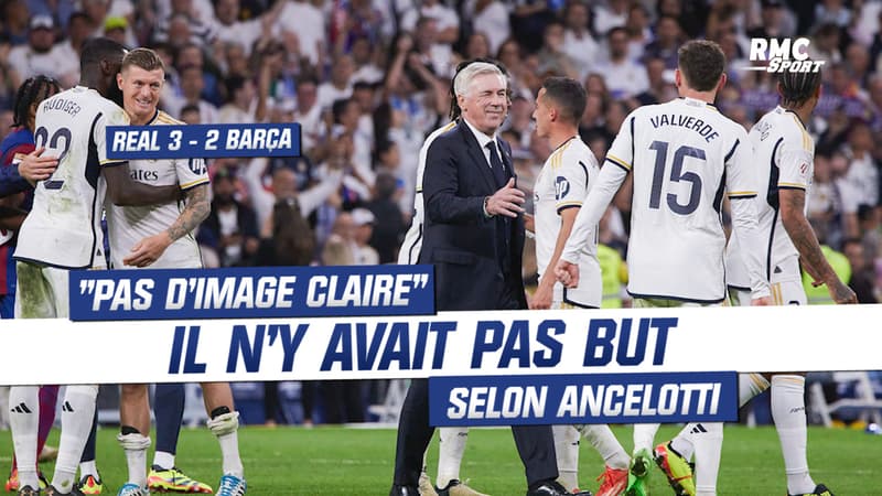 Real 3-2 Barça : “il n’y avait pas d’image claire” pour Ancelotti, il n’y avait pas but de Yamal