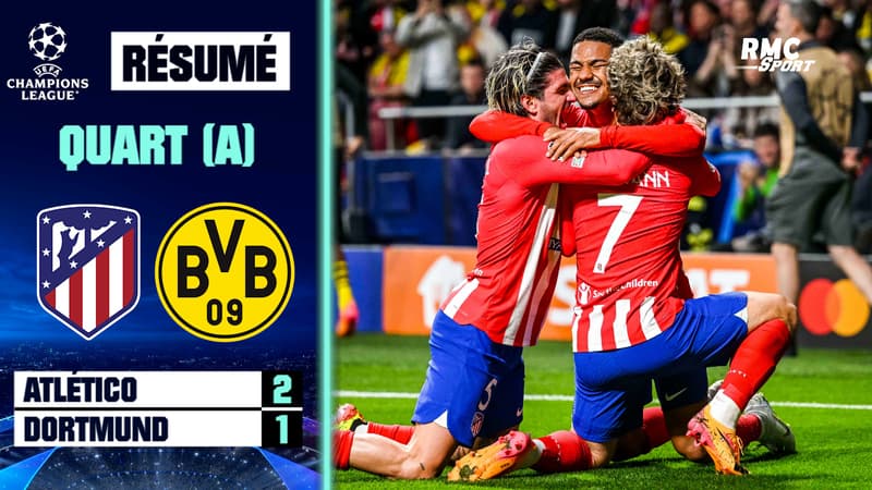 Résumé : Atlético 2-1 Dortmund – Ligue des champions (quart de finale aller)