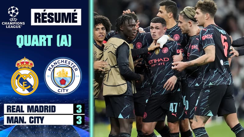 Résumé : Real Madrid 3-3 Manchester City – Ligue des champions (quart de finale aller)