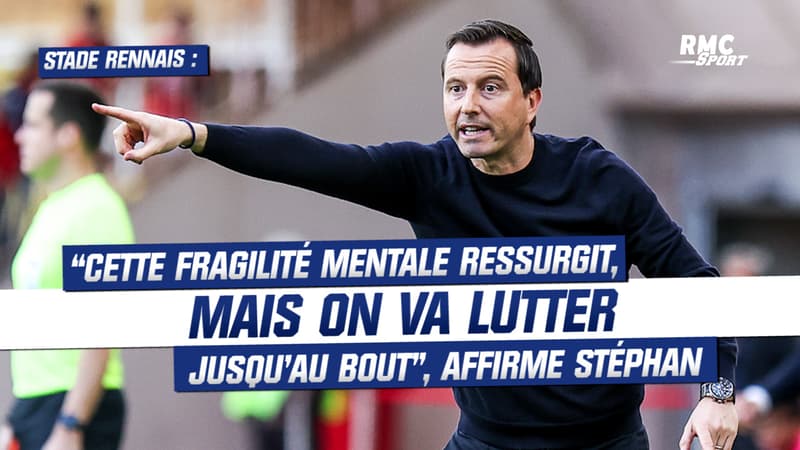 Stade Rennais : “Cette fragilité mentale ressurgit, mais on va lutter jusqu’au bout”, affirme Julien Stéphan