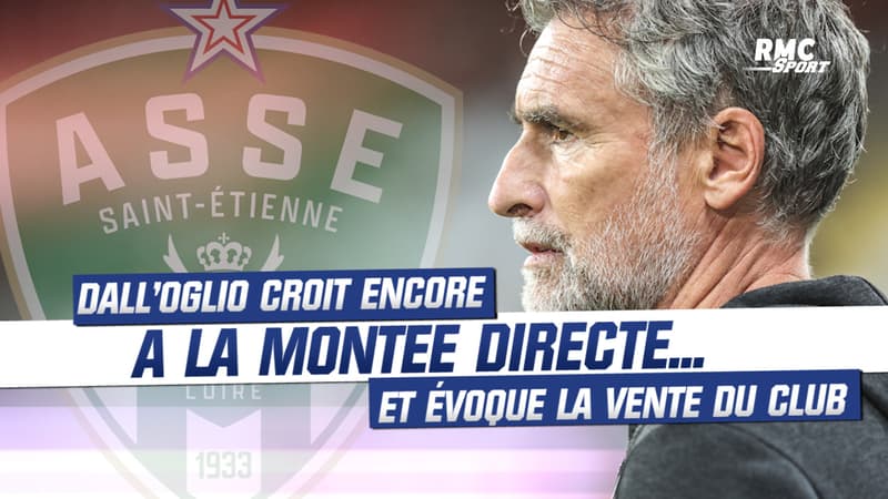 ASSE : Dall’Oglio croit encore à la montée sans barrage… et évoque la vente du club