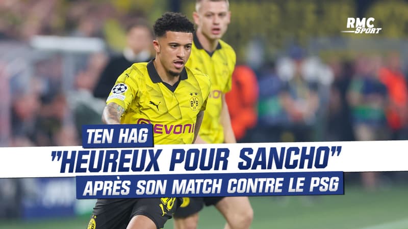 Dortmund 1-0 Paris SG : Ten Hag “heureux pour Sancho”