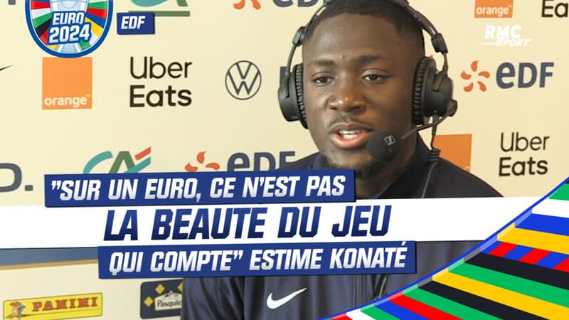 Équipe de France : “Sur un Euro, ce n’est pas la beauté du jeu qui compte” estime Konaté