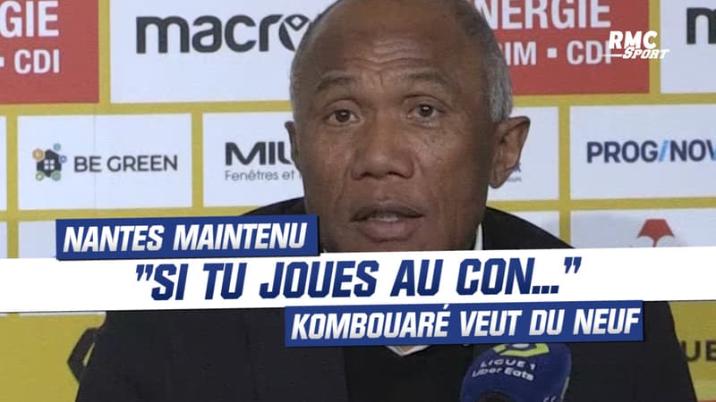 L1 – Nantes maintenu: “Si tu joues au con…”, Kombouaré veut du changement