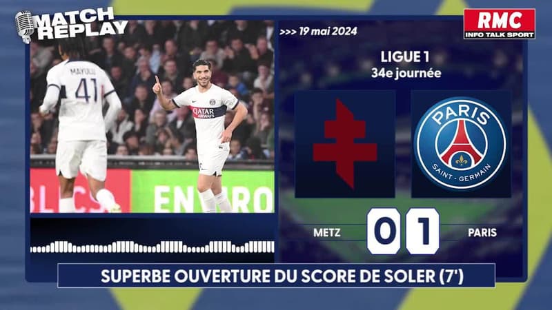 METZ -PSG : le goal replay du l’ultime match de Paris avant la finale de coupe de France