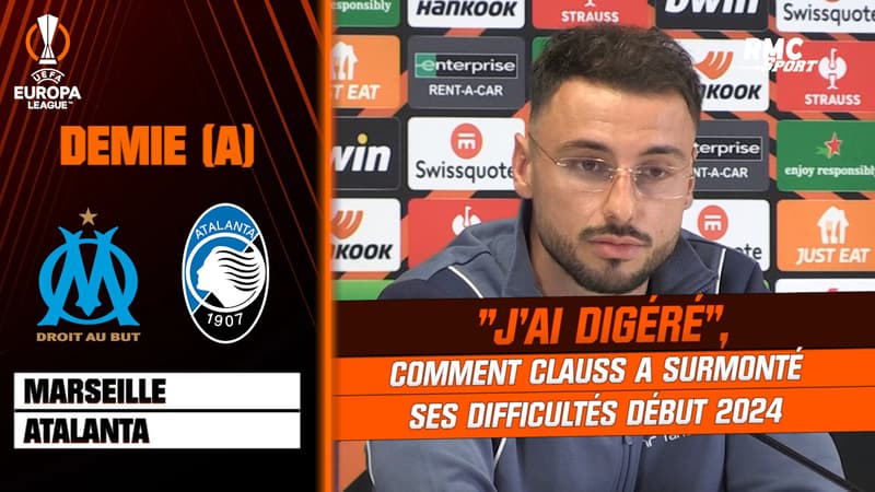 OM – Atalanta : Clauss raconte comment il a surmonté ses difficultés du début d’année