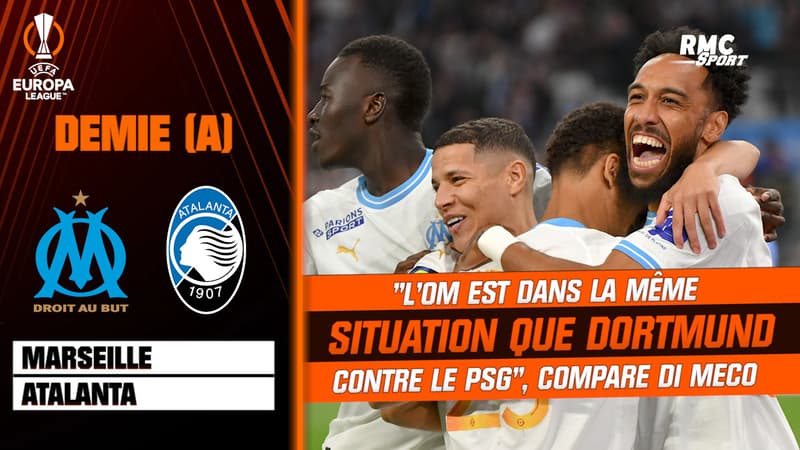 OM – Atalanta : “Marseille est dans la même situation que Dortmund contre le PSG”, compare Di Meco