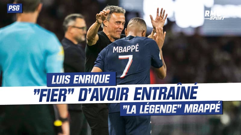PSG : Luis Enrique “fier” d’avoir entraîné “la légende” Mbappé