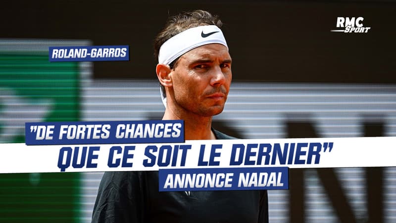 Roland-Garros : “De fortes chances que ce soit le dernier” annonce Nadal