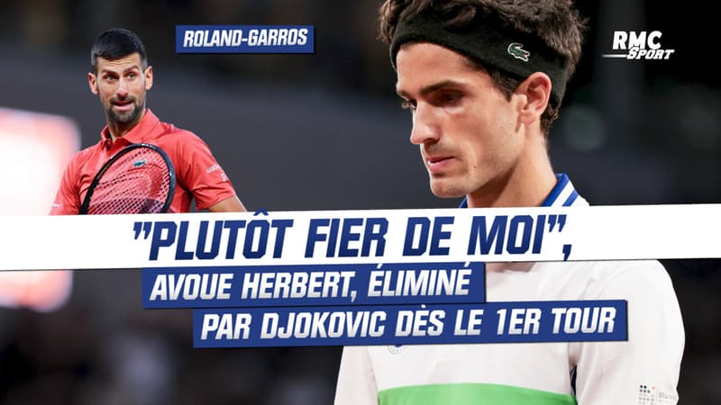 Roland-Garros : “Plutôt fier de moi”, souligne Herbert, éliminé par Djokovic dès le 1er tour