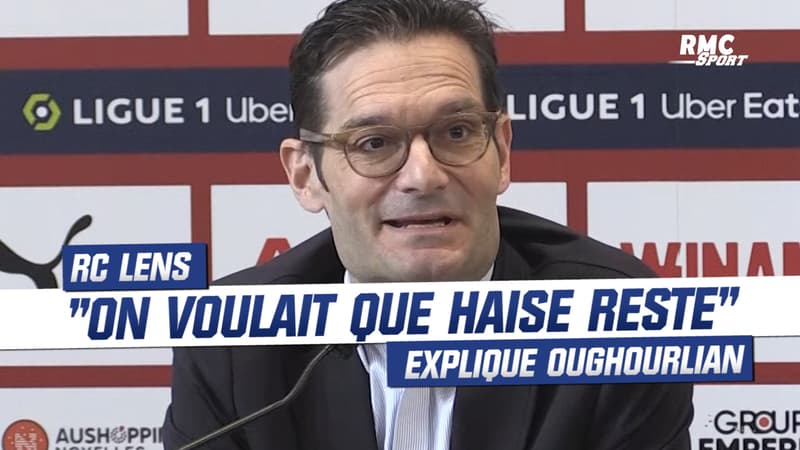 Lens: “On voulait que Haise reste” explique Oughourlian qui n’a pas choisi son successeur